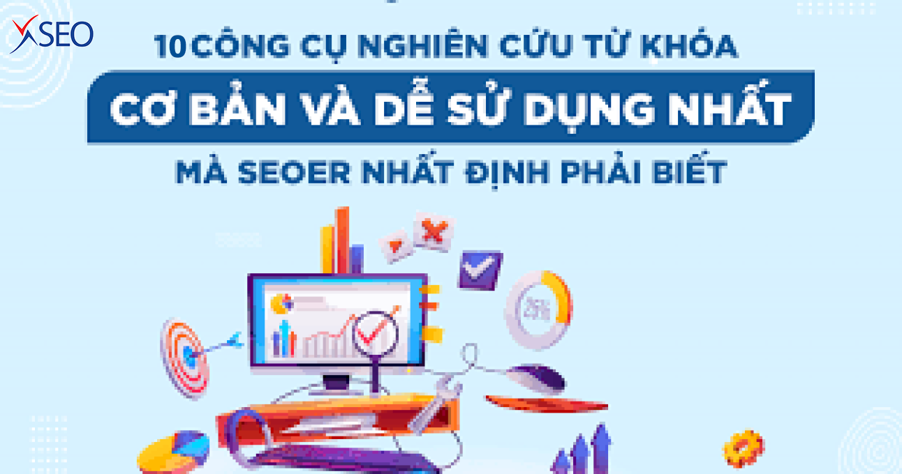 10 Công Cụ Phân Tích Từ Khóa Trên Thị Trường Hiện Nay