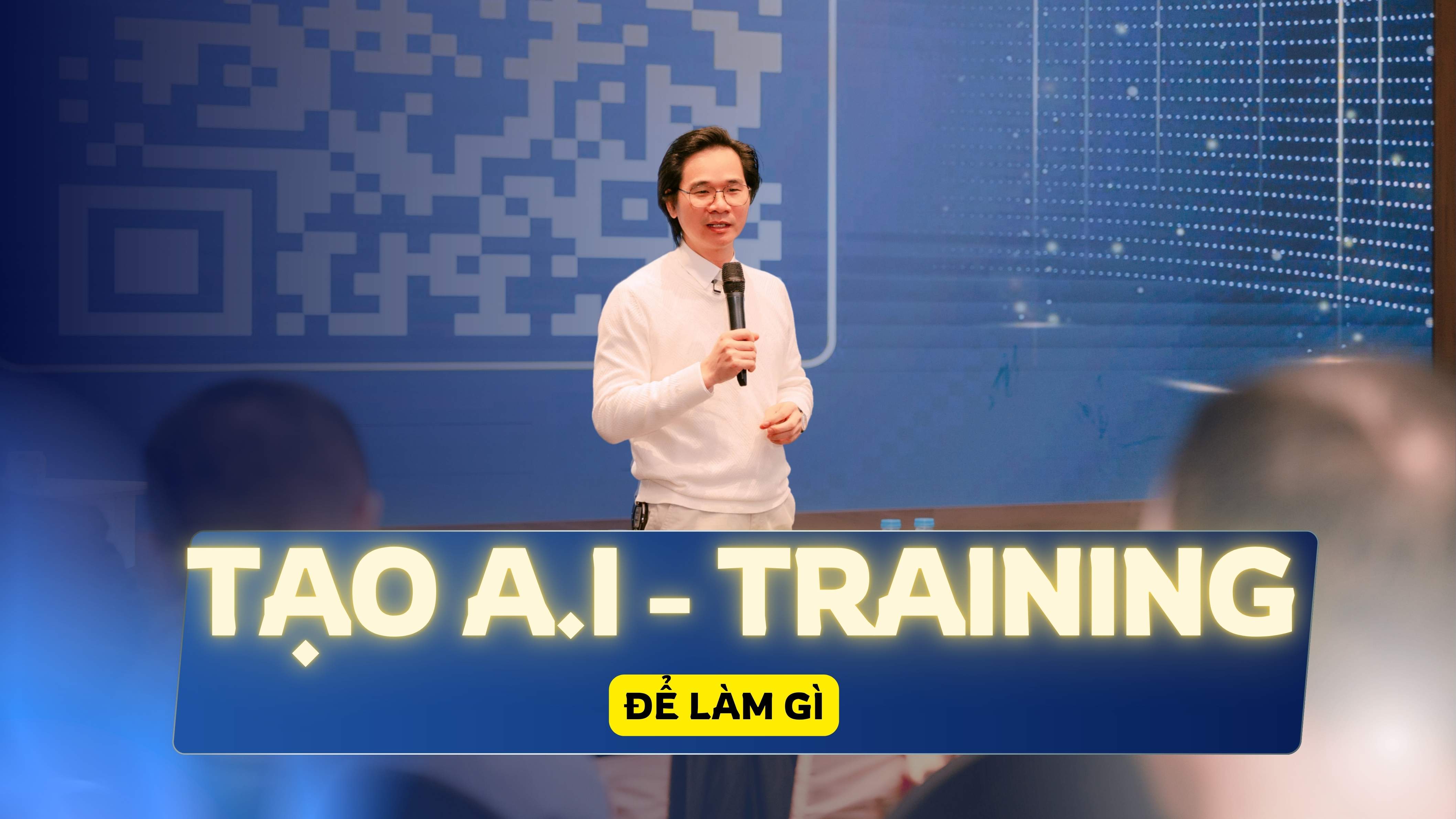 Tạo AI - Training để làm gì?